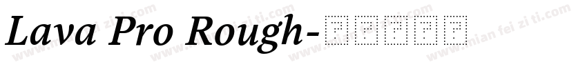 Lava Pro Rough字体转换